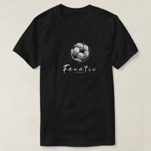 SOCCER FANATIC   T-shirt