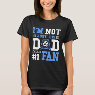 Soccer Father Number 1 Fan - Soccer Dad T-Shirt