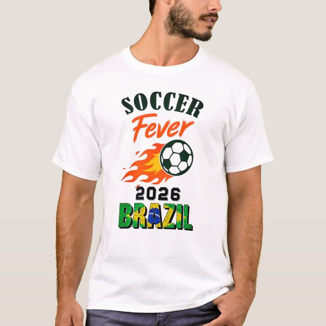 SOCCER Fever 2026 Brazil Fan Gear Limited Edition T-Shirt (Front)