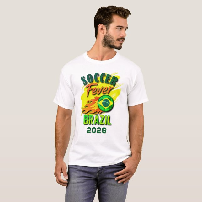 SOCCER Fever 2026 Brazil Fan Gear Limited Edition T-Shirt (Front Full)