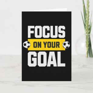 Soccer Focus On Your Goal Coach Player Soccer Mum Card