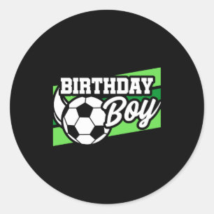 Soccer Football Birthday Party Kids Birthday Boy T Classic Round Sticker