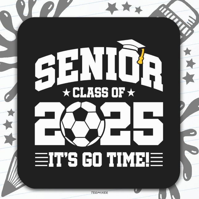 Soccer Football Class 2025 Graduation Senior 2025 Square Sticker (Creator Uploaded)