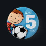 Soccer/football name and age 5 button / badge<br><div class="desc">Birthday football badge / button customise for that extra special touch.</div>