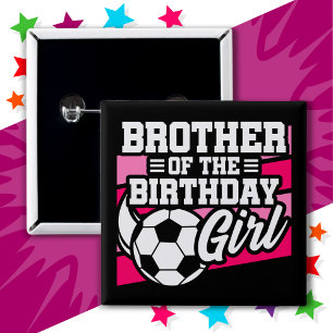 Soccer Football Party Brother of Birthday Girl 15 Cm Square Badge