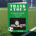 Soccer Football Sports Photo Coach  Thank You Card<br><div class="desc">Soccer Football Sports Photo Coach Thank You Card. Soccer thank you coach card with photo,  thank you text,  coach name,  team name,  year,  your name and soccer balls. Add your photo into the template. Great thank you card for the soccer team coach!</div>