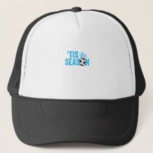 Soccer For Teen Girls Tis The Season Trucker Hat