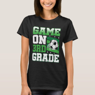 Soccer Game On 3rd Grade Ck To School Cute Sports T-Shirt