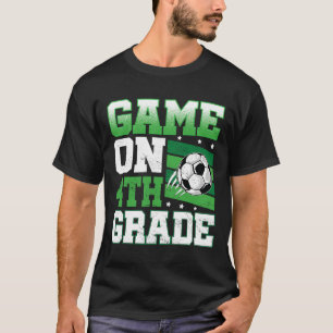 Soccer Game On 4th Grade Back To School Cute Sport T-Shirt