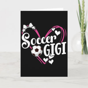 Soccer Gigi Heart Gigi Of A Soccer Player Gigi Card
