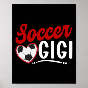 Soccer Gigi Heart Grandma Gigi Of A Soccer Player Poster