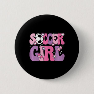 Soccer Girl Cute Groovy Soccer Lover Women Girls K 6 Cm Round Badge