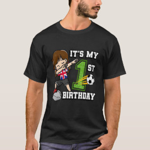 Soccer Girl It's My 1st Birthday United Kingdom Fl T-Shirt