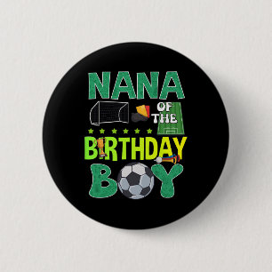 Soccer Goal Birthday Boy Party Trophy Ll For Nana 6 Cm Round Badge