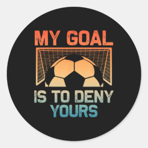Soccer Goalie Art For Men Women Boys Girls Gag Soc Classic Round Sticker