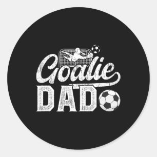 Soccer Goalie Dad Of A Soccer Goalkeeper Dad Classic Round Sticker