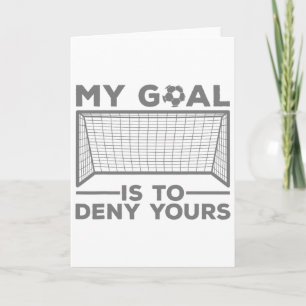 Soccer Goalie Design For Men Women Soccer Player G Card