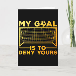 Soccer Goalie Design For Men Women Soccer Player G Card