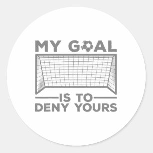 Soccer Goalie Design For Men Women Soccer Player G Classic Round Sticker