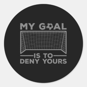 Soccer Goalie Design For Men Women Soccer Player G Classic Round Sticker