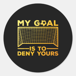 Soccer Goalie Design For Men Women Soccer Player G Classic Round Sticker