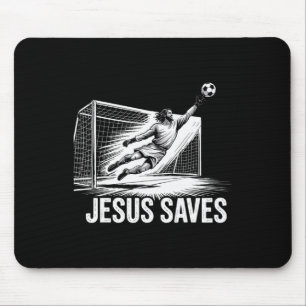 Soccer Goalie Goalkeeper Jesus Saves Christian Soc Mouse Pad