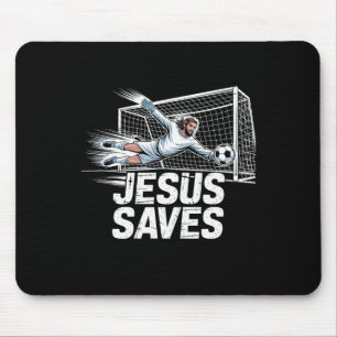 Soccer Goalie Goalkeeper Jesus Saves Christian Soc Mouse Pad