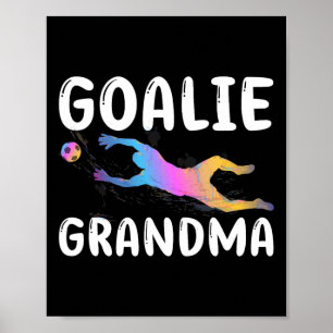 Soccer Goalie Grandma Of A Soccer Keeper Grandmoth Poster