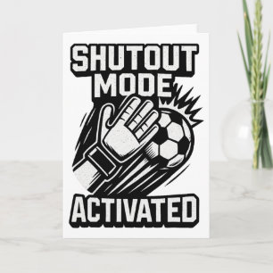 Soccer Goalie Save Funny Goalkeeper Shutout Mode A Card