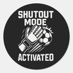 Soccer Goalie Save Funny Goalkeeper Shutout Mode A Classic Round Sticker