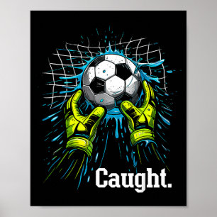 Soccer Goalie Tee Kids Boys - Myth Caught Dashing Poster