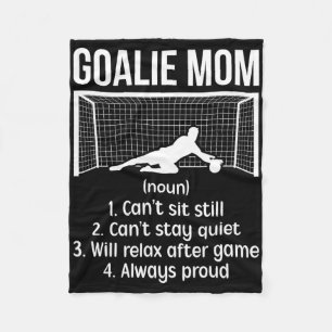 Soccer Goalkeeper Mom Definition Soccer Goalie Mot Fleece Blanket