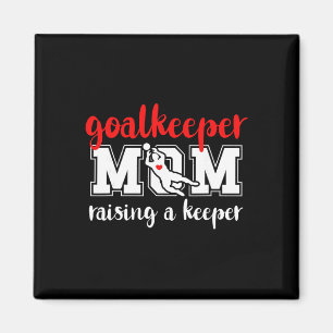 Soccer Goalkeeper Mum Raising A Soccer Keeper Moth Magnet