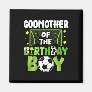 Soccer Godmother Birthday Boy Party Soccer Family  Magnet