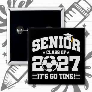 Soccer Graduation Go Time Senior Class of 2027 15 Cm Square Badge