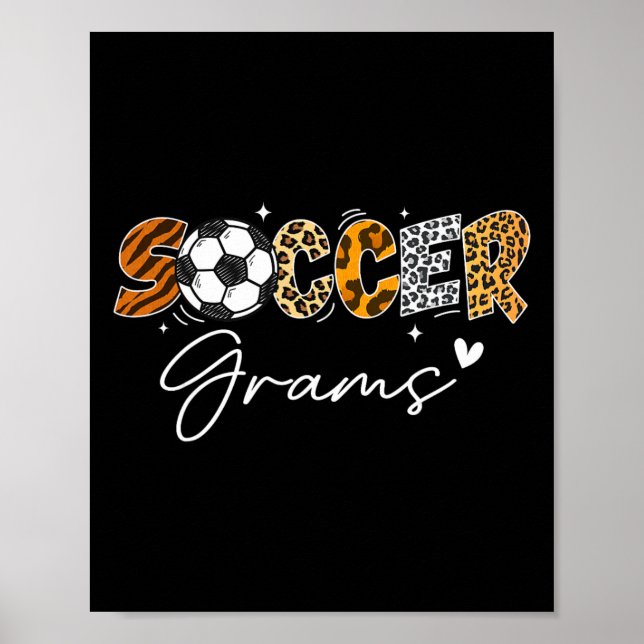Soccer Grams Funny Leopard Soccer Player Lover  Poster (Front)