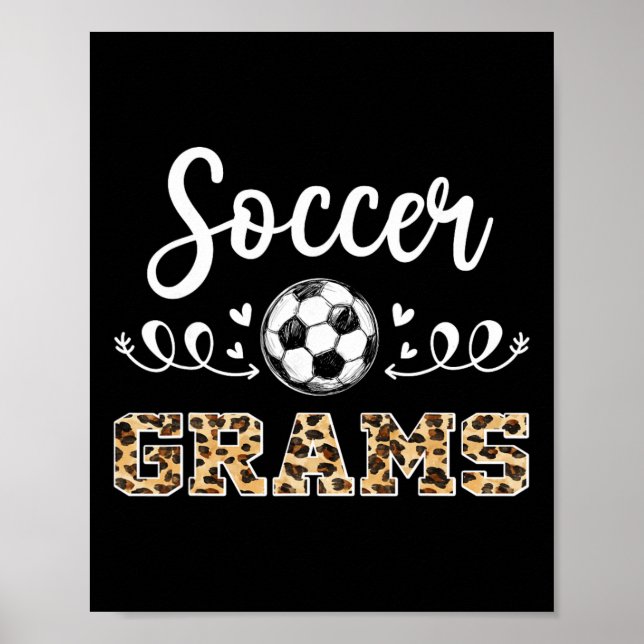 Soccer Grams Funny Soccer Player Grams Leopard  Poster (Front)