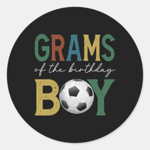 Soccer Grams Of The Birthday Boy Family Matching  Classic Round Sticker