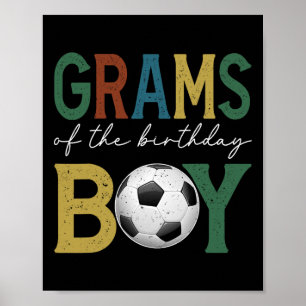 Soccer Grams Of The Birthday Boy Family Matching Poster