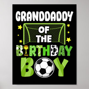 Soccer Granddaddy Birthday Boy Party Soccer Family Poster