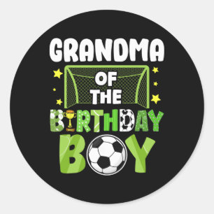 Soccer Grandma Birthday Boy Party Soccer Family Ma Classic Round Sticker