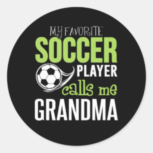 Soccer Grandma My Favourite Player Calls Me Classic Round Sticker