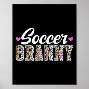 Soccer Granny Of A Soccer Player Granny Grandma Le Poster