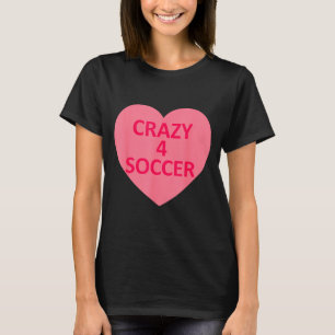 Soccer - Heart Love Valentines Day Personalised Ca T-Shirt
