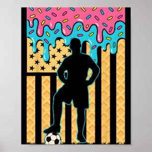 Soccer Ice Cream Drip Boys Youth Players Fan Ameri Poster