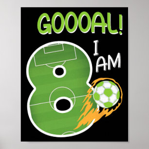 Soccer I'm 8 Years Old Boy Birthday Poster
