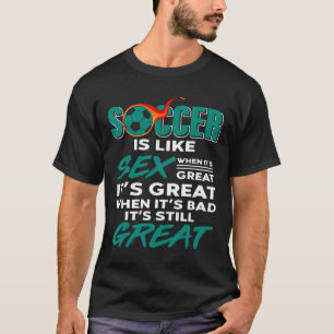 Soccer Is Always Great No Problem The Play Win Mom T-Shirt