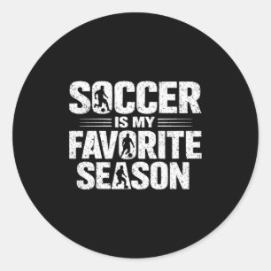 Soccer Is My Favorite Season Funny Quote Sport Say Classic Round Sticker