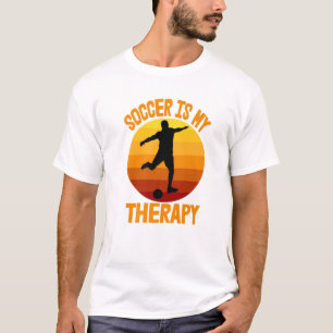 Soccer Is My Therapy Soccer Players Youth Player S T-Shirt