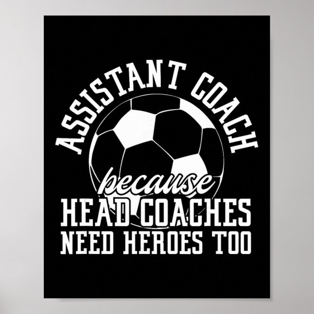 Soccer Istant Coach Because Head Coaches Need Hero Poster (Front)